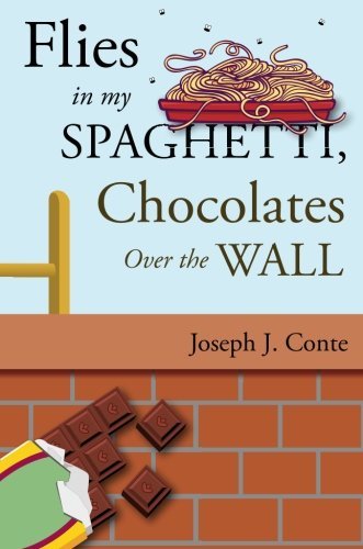 Flies In My Spaghetti Chocolates Over the WallAudiobook