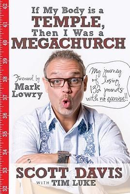 If My Body is a Temple, Then I Was a Megachurch: My journey of losing 132 pounds with no excerciseAudiobook
