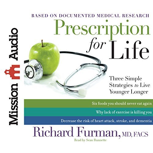 Prescription for Life: Three Simple Strategies to Live Younger Longer[Audiobook]