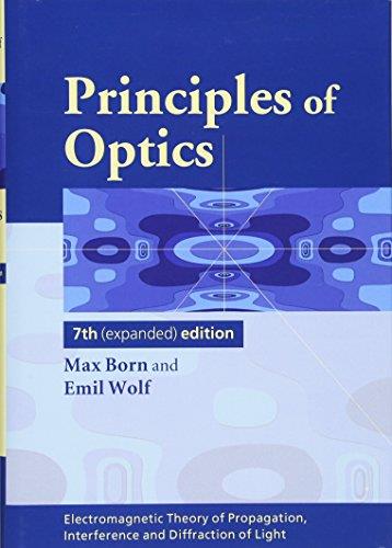 Principles of Optics: Electromagnetic Theory of Propagation, Interference and Diffraction of Light PDF