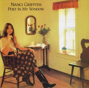 Nanci Griffith - Poet In My Window (1982)