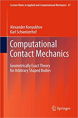 FreeCourseWeb Computational Contact Mechanics Geometrically Exact Theory for Arbitrary Shaped Bodies
