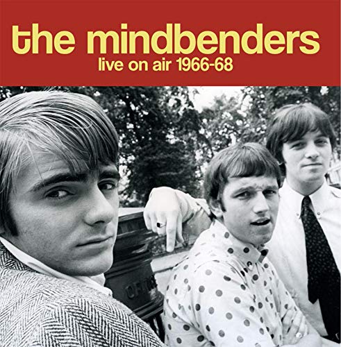 The Mindbenders - Live On Air 1966-68 (2019)