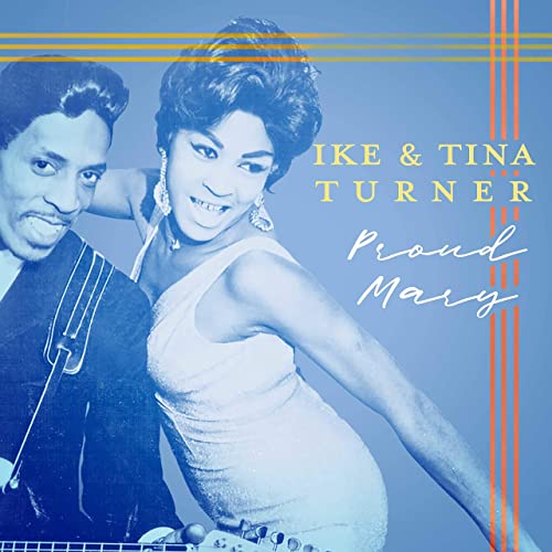 Ike &amp; Tina Turner - Proud Mary (2020)