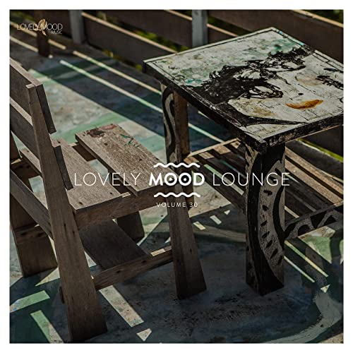 VA   Lovely Mood Lounge, Vol. 30 (2020)
