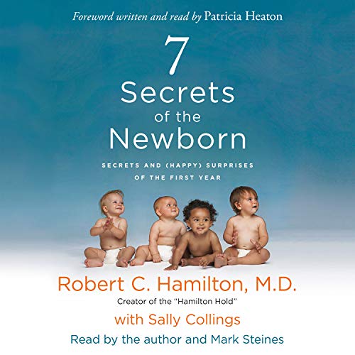 7 Secrets of the Newborn: Secrets and (Happy) Surprises of the First Year [Audiobook]