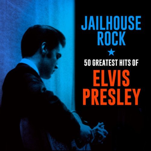 Elvis Presley   Jailhouse Rock: 50 Greatest Hits of Elvis Presley (2020) Mp3