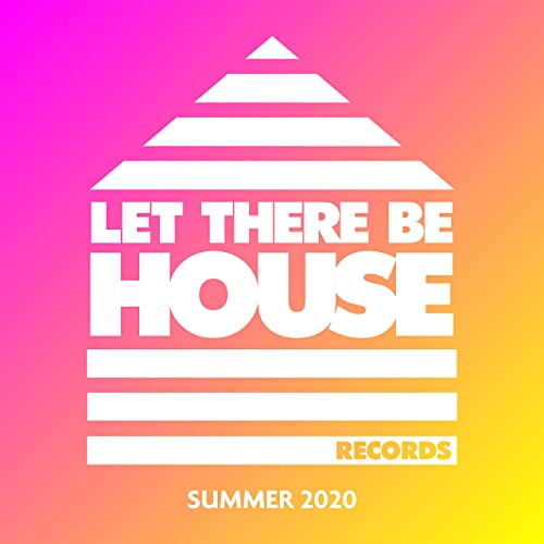 VA - Let There Be House Summer 2020 (2020)