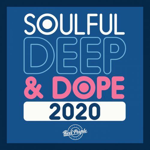 VA - Soulful Deep &amp; Dope 2020 (2020) flac