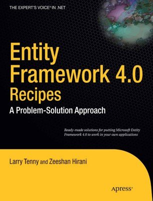 FreeCourseWeb Entity Framework 4 0 Recipes A Problem Solution Approach