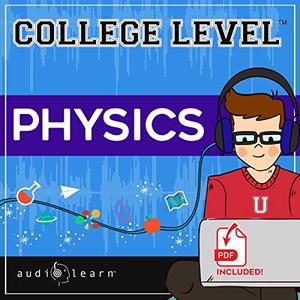 College Level Physics [Audiobook]
