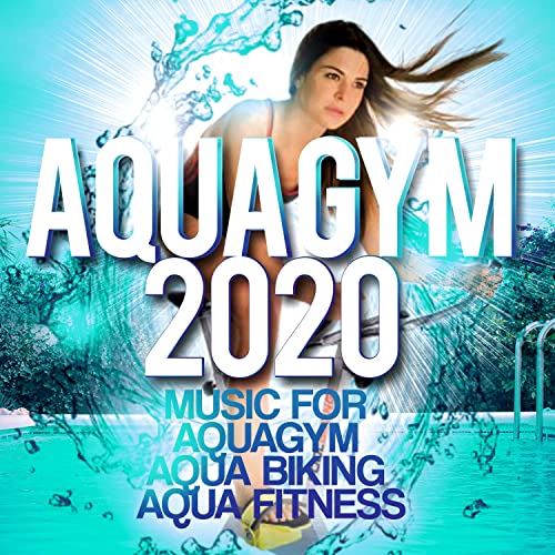VA - Aqua Gym 2020 - Music For Aquagym, Aqua Biking, Aqua Fitness. (2020)