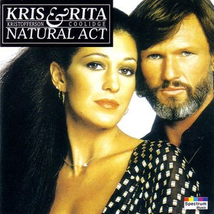 Kris Kristofferson &amp; Rita Coolidge - Natural Act (1978) Reissue 1998