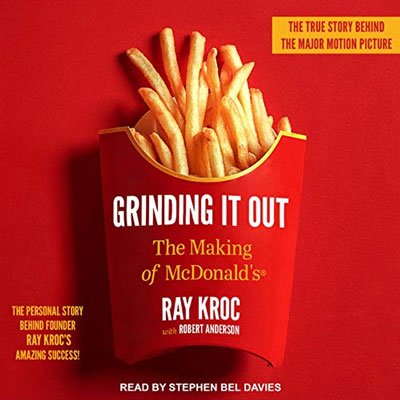 Grinding It Out: The Making of McDonald's (Audiobook)