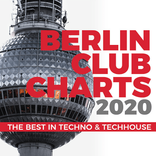 VA - Berlin Club Charts 2020 - The Best in Techno &amp; Techhouse (2020) 