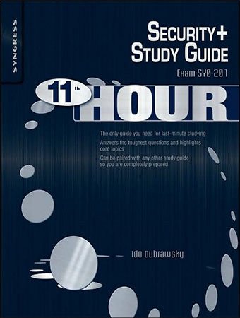 Eleventh Hour Security+: Exam SY0 201 Study Guide