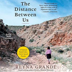 The Distance Between Us: A Memoir [Audiobook]