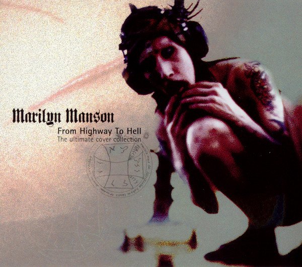 Marilyn Manson ‎- From Highway To Hell   The Ultimate Cover Collection (2001)