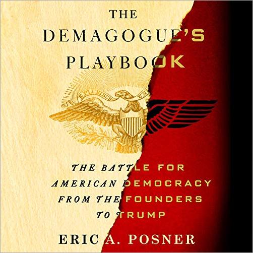 The Demagogue's Playbook: The Battle for American Democracy from the Founders to Trump [Audiobook]
