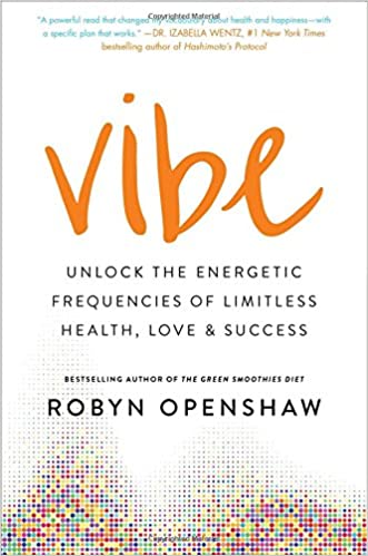 Vibe: Unlock the Energetic Frequencies of Limitless Health, Love &amp; SuccessAudiobook