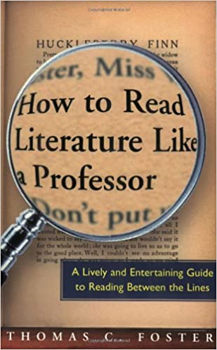How to Read Literature Like a Professor: A Lively and Entertaining Guide to Reading Between the Lines[Audiobook]