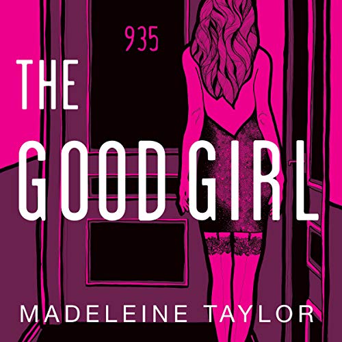 The Good Girl by Madeleine Taylor [Audiobook]