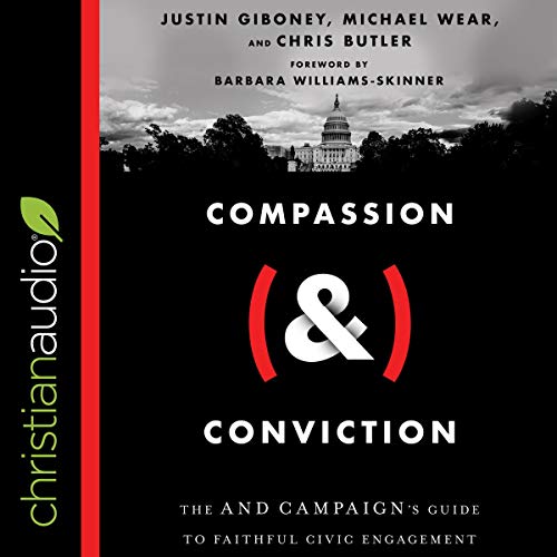 Compassion (&) Conviction The AND Campaign's Guide to Faithful Civic Engagement (Audiobook)