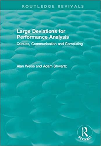 Large Deviations For Performance Analysis