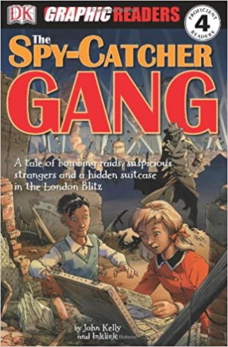 The Spy-Catcher Gang (Dk Graphic Readers)