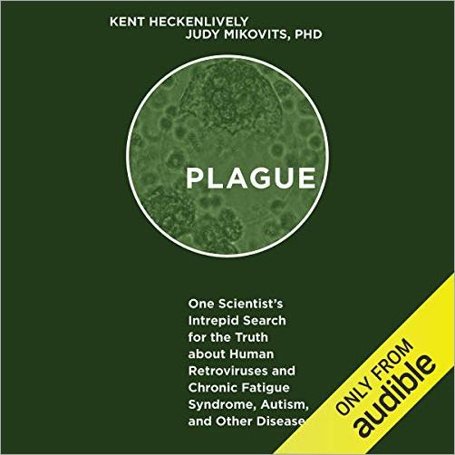 Plague: One Scientist's Intrepid Search for the Truth About Human Retroviruses [Audiobook]