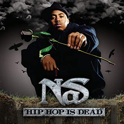 Nas   Hip Hop Is Dead (2006)