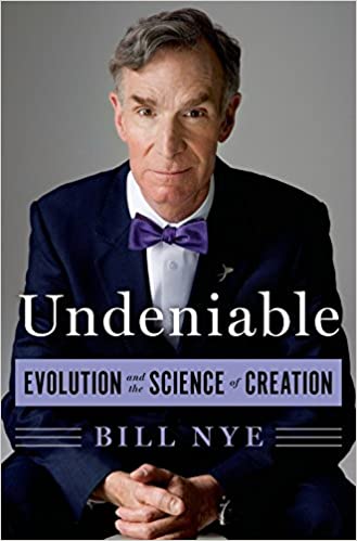 Undeniable: Evolution and the Science of Creation