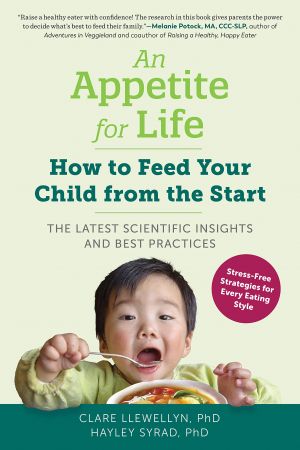 An Appetite for Life: How to Feed Your Child from the StartAudiobook