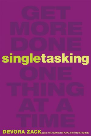 Singletasking: Get More Done   One Thing at a Time[Audiobook]