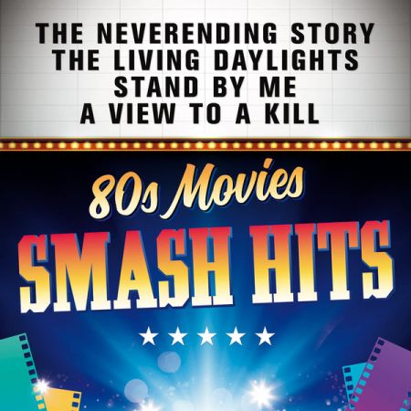 Various Artists - Smash Hits 80s Movies (2020)
