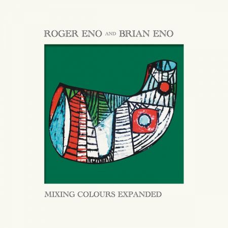 Roger Eno & Brian Eno   Mixing Colours (Expanded Edition) (2020)