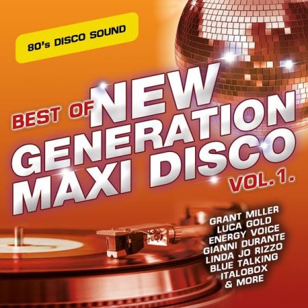 Various Artists - Best of New Generation Maxi Disco Vol.1. (2020)