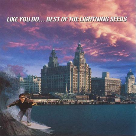Lightning Seeds ‎- Like You Do... Best Of The Lightning Seeds (1997)