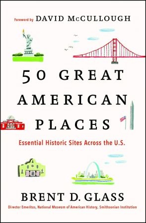 50 Great American Places: Essential Historic Sites Across the U.s.Audiobook