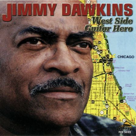 Jimmy Dawkins - West Side Guitar Hero (2002)