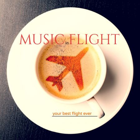 Various Artists - Music in Flight: Your Best Flight Ever (2020)