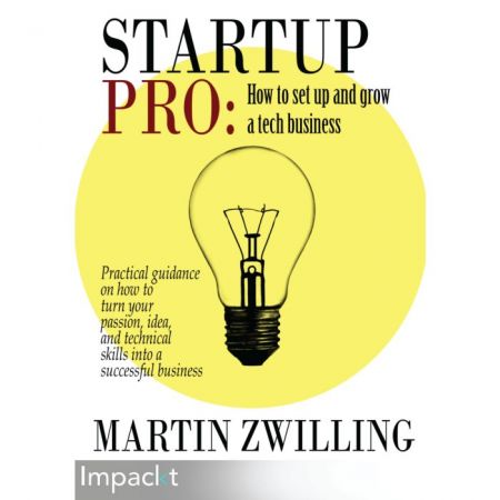StartupPro: How to set up and grow a tech business true(PDF,Mobi,Epub)