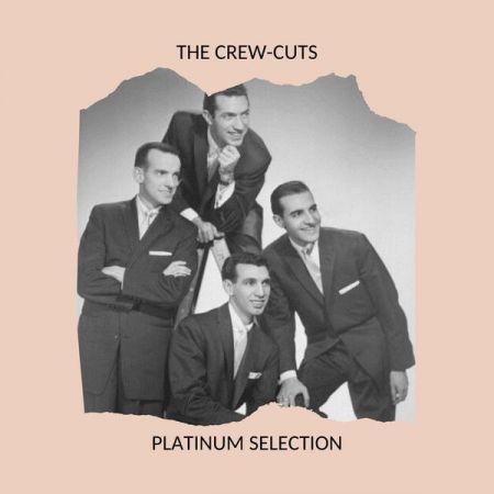 The Crew Cuts   Platinum Selection (2020)