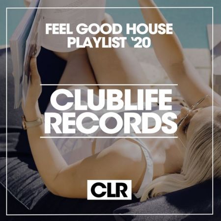 Various Artists - Feel Good House Playlist '20 (2020)