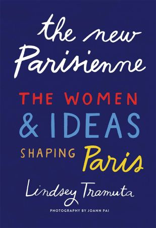 The New Parisienne: The Women &amp; Ideas Shaping ParisAudiobook