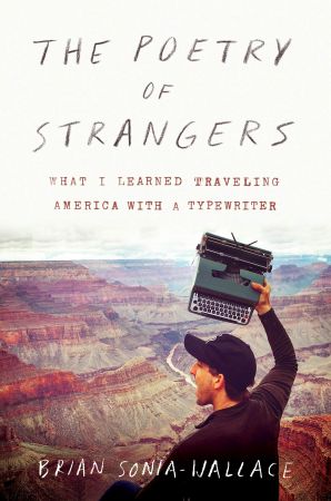 The Poetry of Strangers: What I Learned Traveling America with a TypewriterAudiobook