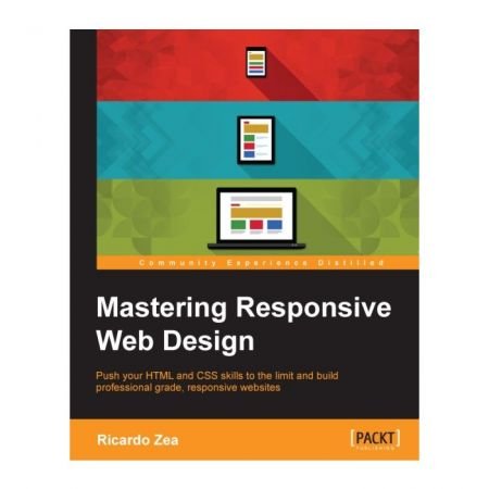 Mastering Responsive Web Design True (PDF)