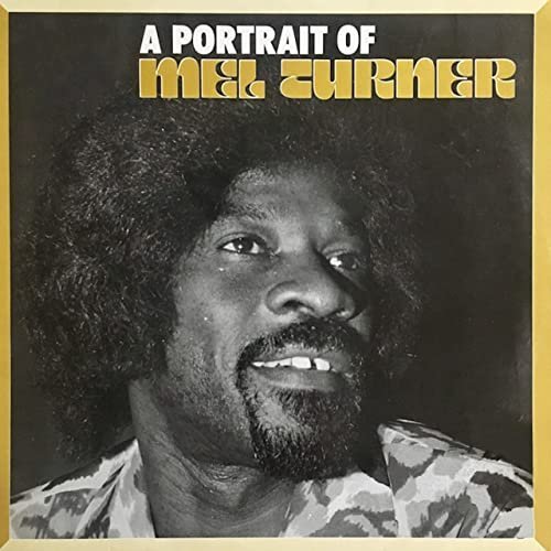 Mel Turner - A Portrait Of Mel Turner (1969_2020)