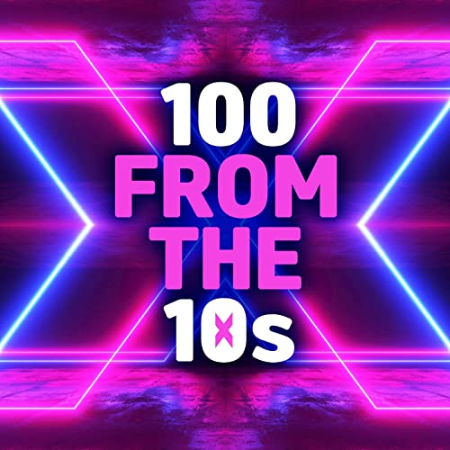 VA - 100 from the 10s (2020)