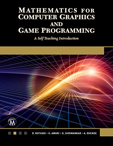 Download Mathematics For Computer Graphics And Game Programming A 